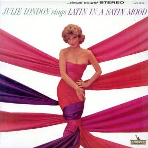 ラテン・イン・ア・サテン・ムード(紙ジャケット仕様)/ジュリー・ロンドン,アーニー・フリーマン(ar...