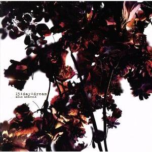 13:day:dream/acid android(L’Arc〜en〜Ciel)　