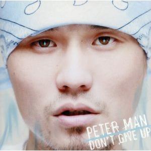 Don’t Give Up/PETER MAN