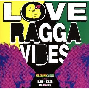 REGGAEZION×LB-03 Love Ragga Vibes/BANTY FOOT(MIX),...