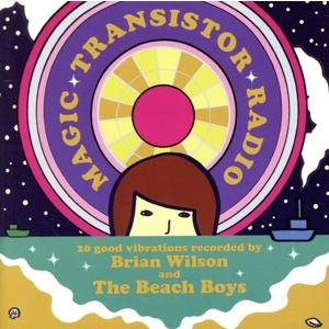 マジック・トランジスター・ラジオ〜ブライアン・ウィルソン&amp;ビーチボーイズ・レコーディングス/(オムニ...