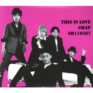 This is love(初回限定盤)(SB version)(DVD付)/SMAP