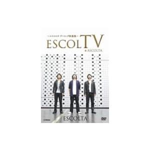 ESCOLTV〜エスコルタ ブートレグ映像集〜+ASCOLTA/ESCOLTA,吉武大地,結城安浩,...