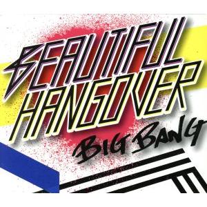 BEAUTIFUL HANGOVER(初回限定盤)/BIGBANG