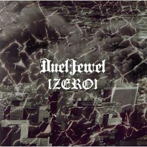[ZERO](初回限定盤)(DVD付)/DuelJewel