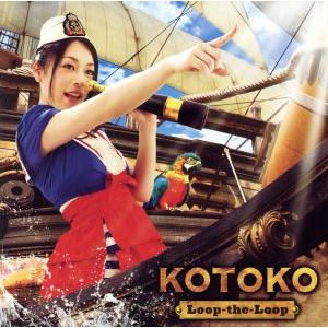 Loop-the-Loop(初回限定盤)(DVD付)/KOTOKO