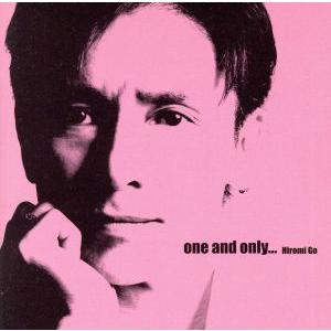 one and only...(初回生産限定盤)(DVD付)/郷ひろみ　