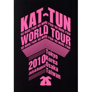 ＫＡＴ−ＴＵＮ　−ＮＯ　ＭＯＲＥ　ＰＡＩИ−　ＷＯＲＬＤ　ＴＯＵＲ　２０１０／ＫＡＴ−ＴＵＮ