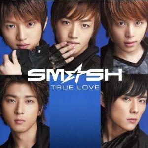 TRUE LOVE/SM☆SH