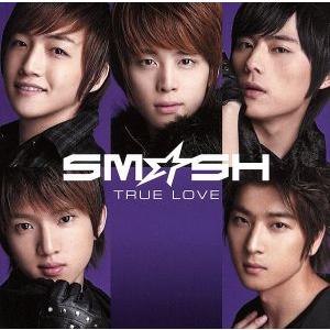 TRUE LOVE(初回生産限定盤B)/SM☆SH