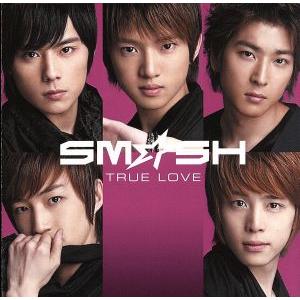 TRUE LOVE(初回生産限定盤A)(DVD付)/SM☆SH