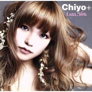 I am YOU/Chiyo+