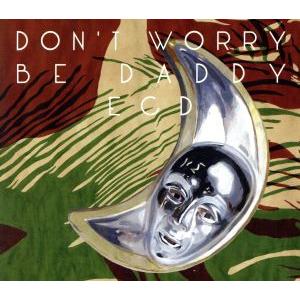 Don’t Worry be daddy/ECD　