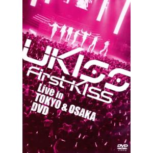 Ｕ−ＫＩＳＳ　Ｆｉｒｓｔ　Ｋｉｓｓ　Ｌｉｖｅ　ｉｎ　ＴＯＫＹＯ＆ＯＳＡＫＡ　ＤＶＤ／Ｕ−Ｋｉｓｓ