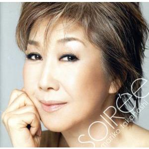 soiree(期間限定盤)/高橋真梨子