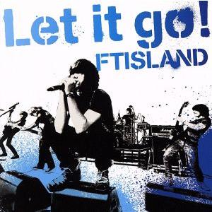 Let it go！(初回限定盤B)(DVD付)/FTISLAND