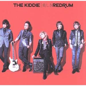 美しきREDRUM(初回限定盤A)(DVD付)/THE KIDDIE