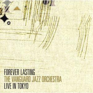 Forever Lasting-Live In Tokyo-/ザ・ヴァンガード・ジャズ・オーケストラ...