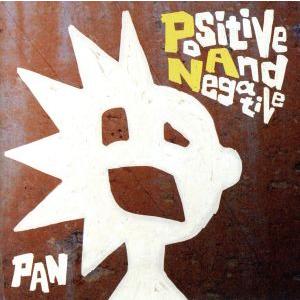 Positive And Negative/PAN