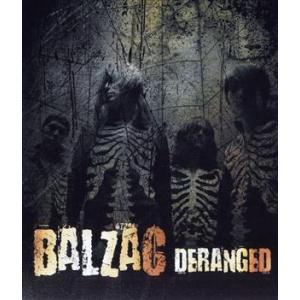 ＤＥＲＡＮＧＥＤ／ＢＡＬＺＡＣの商品画像