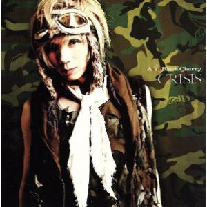 CRISIS(初回限定盤)(DVD付)/Acid Black Cherry