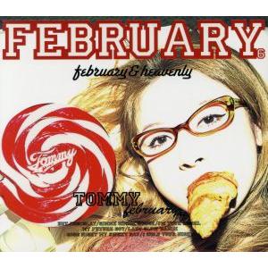 ＦＥＢＲＵＡＲＹ＆ＨＥＡＶＥＮＬＹ（初回盤限定盤）（ＤＶＤ付）／Ｔｏｍｍｙ　ｆｅｂｒｕａｒｙ６　＆　...