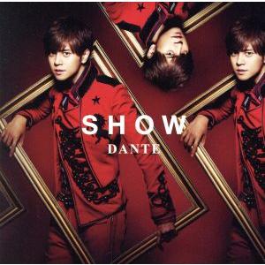 DANTE/SHOW　