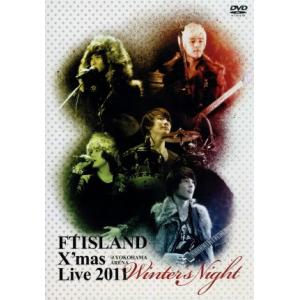 X’mas Live 2011 Winter’s Night @YOKOHAMA ARENA/FTISLAND