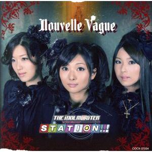 THE IDOLM@STER STATION!!! Nouvelle Vague/(ゲーム・ミュージ...