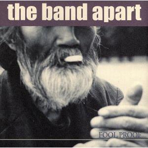 ＦＯＯＬ　ＰＲＯＯＦ／ｔｈｅ　ｂａｎｄ　ａｐａｒｔ,ｔｈｅ　ｂａｎｄ　ａｐａｒｔ