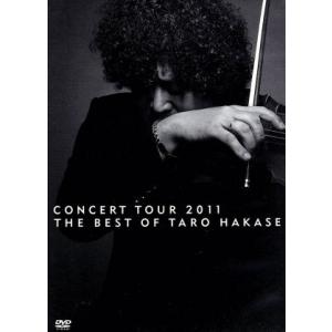 CONCERT TOUR 2011 THE BEST OF TARO HAKASE/葉加瀬太郎