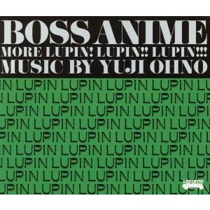 ルパン三世アニメ化40周年記念 BOSS ANIME〜MORE LUPIN！ LUPIN!! LUP...