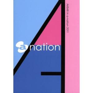 ＡＫＢ４８　ｉｎ　ａ−ｎａｔｉｏｎ　２０１１／ＡＫＢ４８