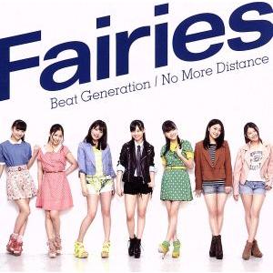 Beat Generation/No More Distance/フェアリーズ