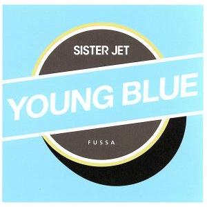 ＹＯＵＮＧ　ＢＬＵＥ／ＳＩＳＴＥＲ　ＪＥＴ