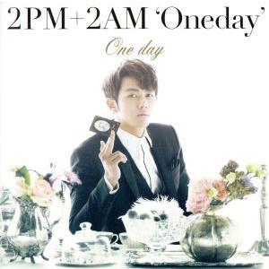 One day(初回生産限定盤I)(スロン盤)/2PM+2AM‘Oneday’