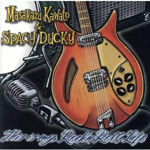 This Is My Rock’n Roll/MASAKAZU KAWATO &amp; SPACY DUC...