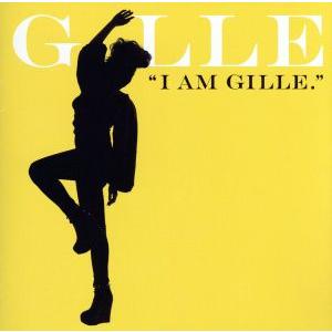 I AM GILLE./GILLE