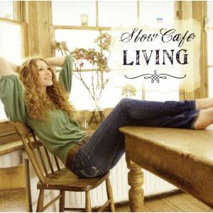 Slow Cafe Living/(V.A.)　