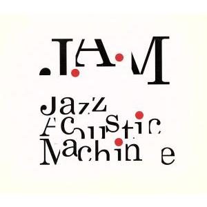 ＪＡＺＺ　ＡＣＯＵＳＴＩＣ　ＭＡＣＨＩＮＥ／Ｊ．Ａ．Ｍ