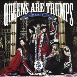 Queens are trumps-切り札はクイーン-(初回生産限定盤)(DVD付)/SCANDAL