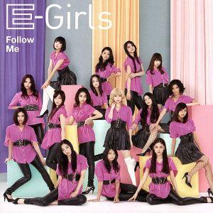 Ｆｏｌｌｏｗ Ｍｅ／Ｅ−ｇｉｒｌｓの商品画像