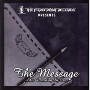 THE FOREFRONT RECORDS PRESENTS The Message mixed b...
