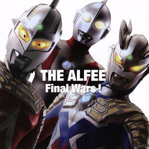 Final Wars！/もう一度ここから始めよう(A)/THE ALFEE
