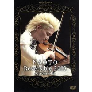 NAOTO Reversible 2013-Concert side-/NAOTO