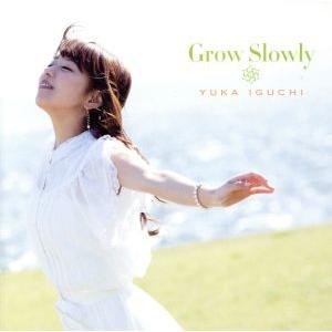 Ｇｒｏｗ　Ｓｌｏｗｌｙ（初回限定盤）（ＤＶＤ付）／井口裕香