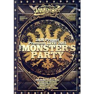 JAM Project Premium LIVE 2013 THE MONSTER’S PARTY/...