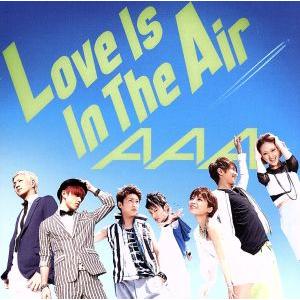 Love Is In The Air/AAA