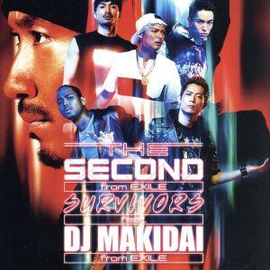 SURVIVORS feat. DJ MAKIDAI from EXILE/プライド/EXILE T...