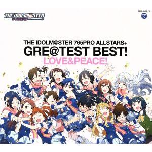 THE IDOLM@STER 765PRO ALLSTARS+GRE@TEST BEST！-LOVE...